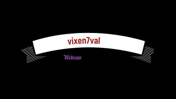 vixen7val webcam pussy pump play