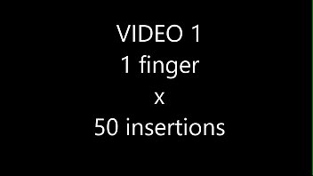 EXERCISE 01 - 1 finger x 50 insertions