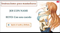 JOI hentai espagnol, Nami One Piece, Instructions pour se masturber.