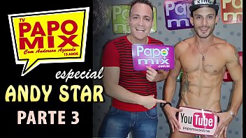 #TBTPapoMix - Andy Star revela no PapoMix os bastidores das gravações pornô -  Parte 3 - Exibido em 2016 - WhtasApp PapoMix (11) 94779-1519
