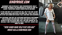 Sexy Sindy Rose self fist her ass