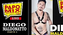 LIVE PAPOMIX - Pornstar Diego Maldonatto fala das cenas na produtora MundoMais - Parte 3 - Twitter @TVPapoMix