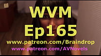 WVM 165, Wendy Tells Her Side Of Things.