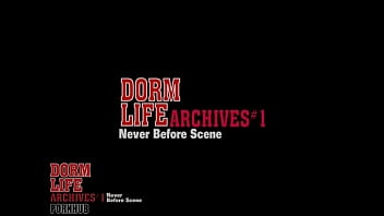 DORM LIFE ARCHIVES #1  - Never Before Scene SCENE 4 - 15-557 Dragon   Markell TEASER