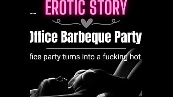 [RACCONTO AUDIO EROTICO] The Office Barbeque Party