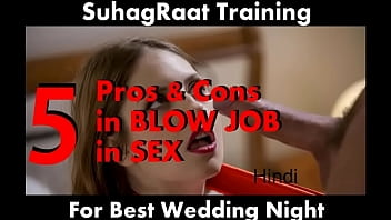 5 pro e contro per succhiare il pene BLOW JOB durante la tua prima notte di nozze (SuhagRaat Training 1001 Hindi Kamasutra)