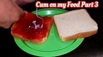 Cum on my Food Compilation: Part 3