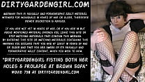 Dirtygardengirl fisting both her holes & prolapse at brown sofa
