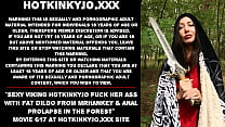 Sexy Viking Hotkinkyjo fuck her ass with fat dildo from mrhankey & anal prolapse in the forest