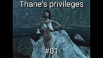 Thane's privileges