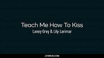 Teach Me How To Kiss